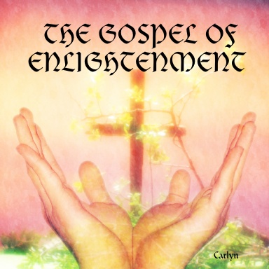 THE GOSPEL OF ENLIGHTENMENT