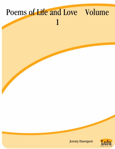 Poems of Life and Love    Volume 1