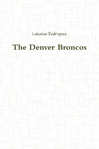 The Denver Broncos