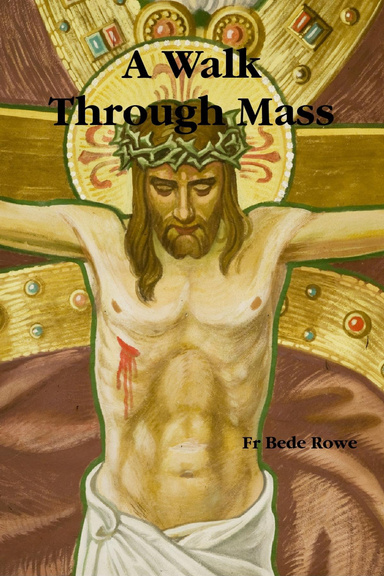 A Walk Through Mass
