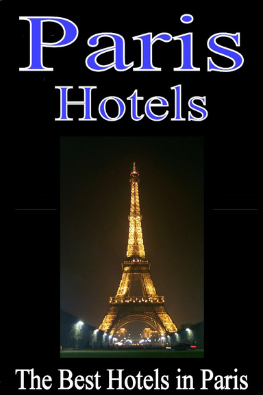 Paris Hotels  : The Best Hotels in Paris