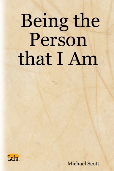 Being the Person that I Am