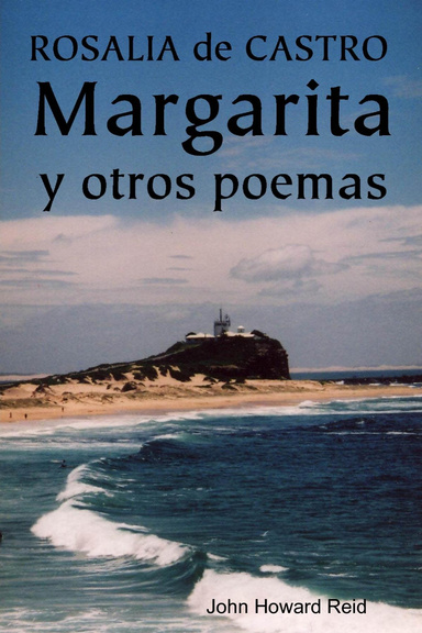 ROSALIA de CASTRO: Margarita y otros poemas