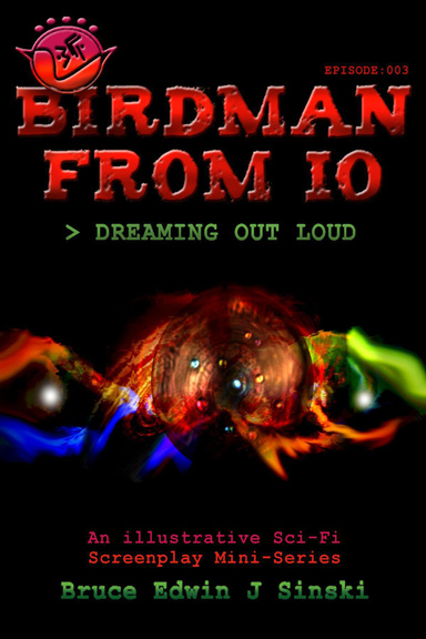 Birdman From Io > Dreaming Out Loud