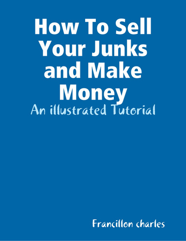 How To Sell Your Junks and Make Money