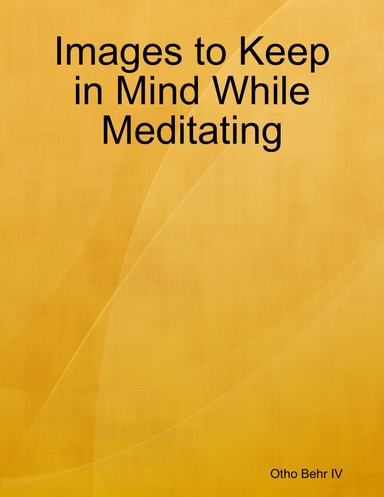 Images to Keep in Mind While Meditating