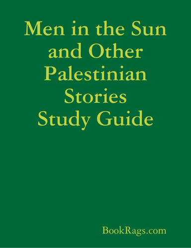 Men in the Sun and Other Palestinian Stories Study Guide