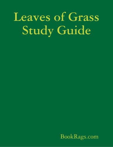 Leaves of Grass Study Guide