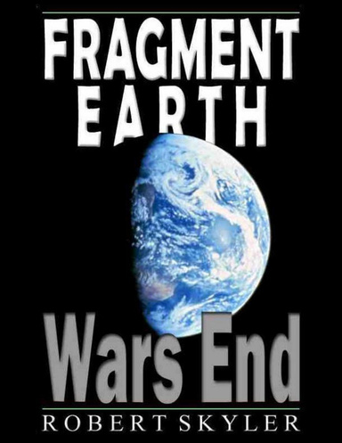 Fragment Earth - Wars End