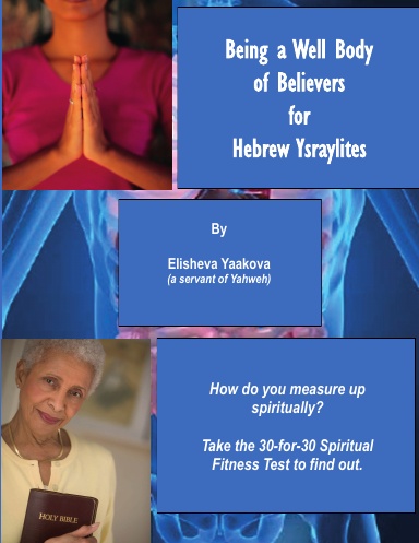 Being a Well Body of Believers for Hebrew Ysraylites