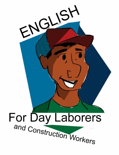 English for Day Laborers and Construction Workers