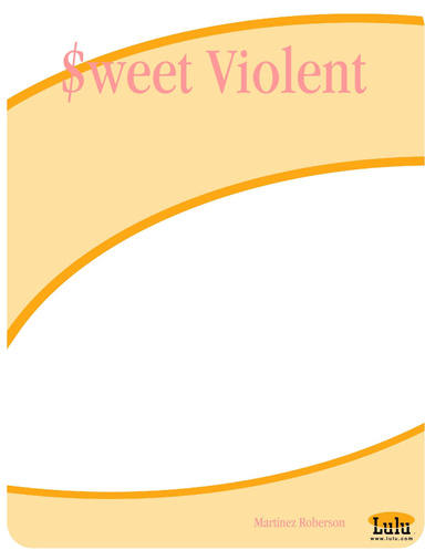 $weet Violent