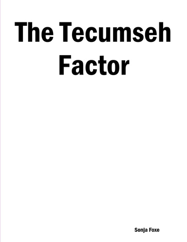 The Tecumseh Factor