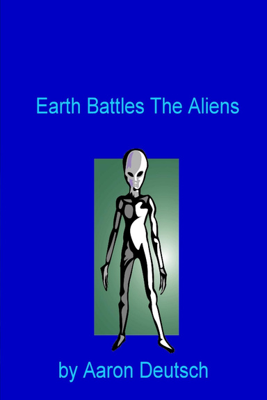 Earth Battles The Aliens