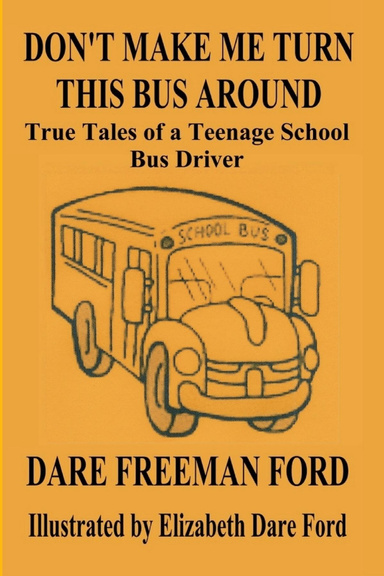 Don't Make Me Turn This Bus Around