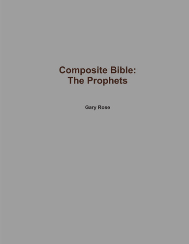 Composite Bible: The Prophets