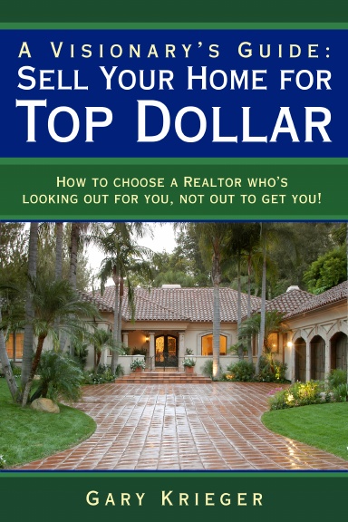 A Visionary's Guide: Sell Your Home for Top Dollar