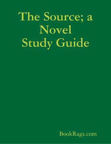 The Source; a Novel Study Guide