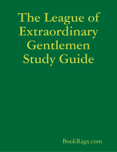 The League of Extraordinary Gentlemen Study Guide