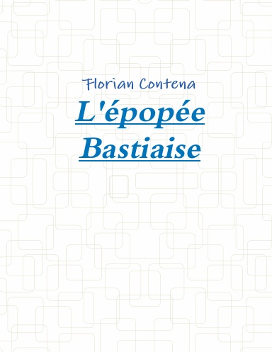 L'épopée Bastiaise