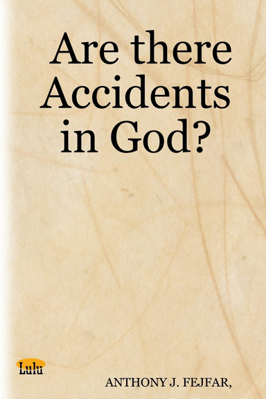 Are there Accidents in God?