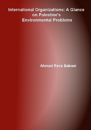 International Organizations: A Glance on Palestine's Environmental Problems