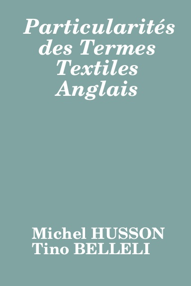Particularités des Termes Textiles Anglais