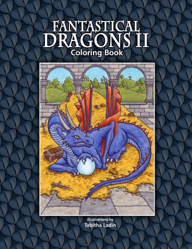 Fantastical Dragons II Coloring Book