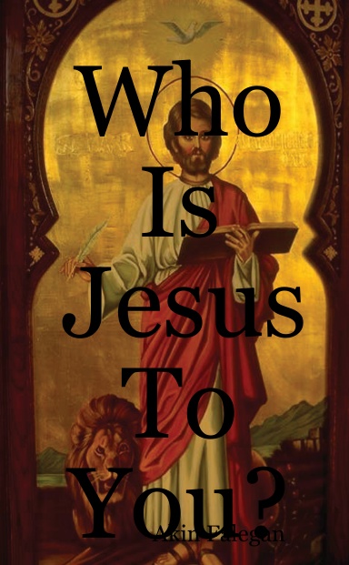 Who Is Jesus To You?