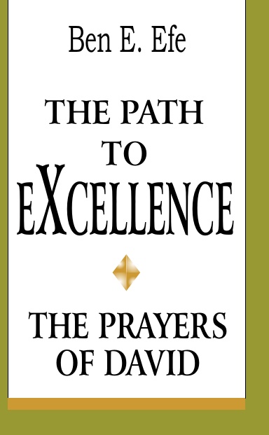 “The Path To Excellence: (The Prayers of David)