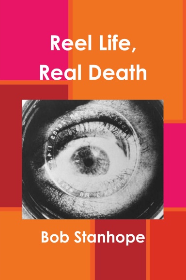 Reel Life, Real Death