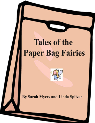 Tales of the Paper Bag Fairies/Color Version