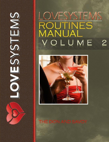 Love Systems : Volume 2: Routines Manual