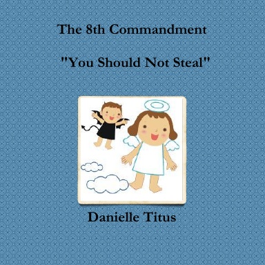 The 8th Commandment   You Should Not Steal