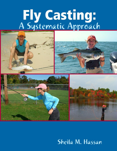 Fly Casting: A Systematic Approach