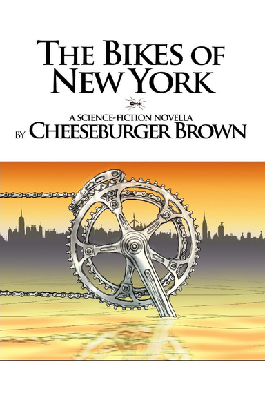 The Bikes of New York: A Science-Fiction Novella