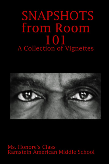 Snapshots from Room 101: A Collection of Vignettes