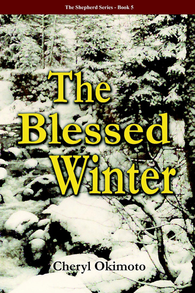 The Blessed Winter: The Shepherd Series - Book 5