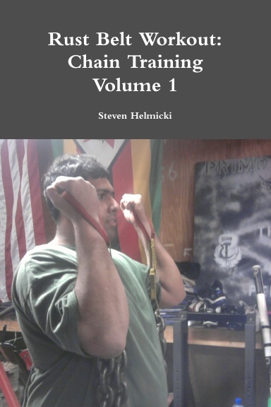 Rust Belt Workout: Chain Training Volume 1