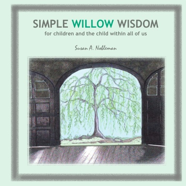 Simple Willow Wisdom