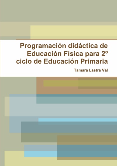 Programación didáctica de Educación Física para 2º ciclo de Educación Primaria