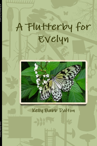 A Flutterby for Evelyn