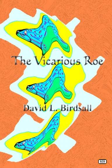 The Vicarious Roe