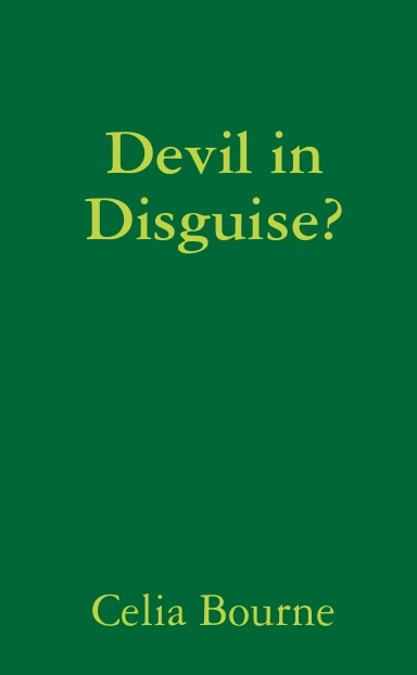 Devil in Disguise?