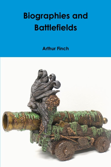 Biographies and Battlefields