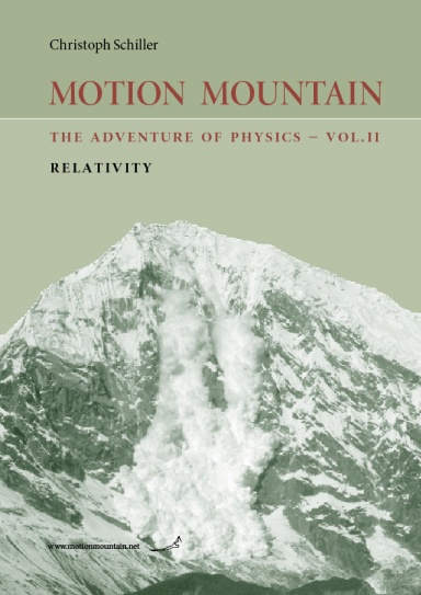 Motion Mountain - vol. 2 - The Adventure of Physics - Relativity