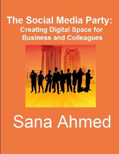 The Social Media Party: Creating Digital Space for Business and Colleagues