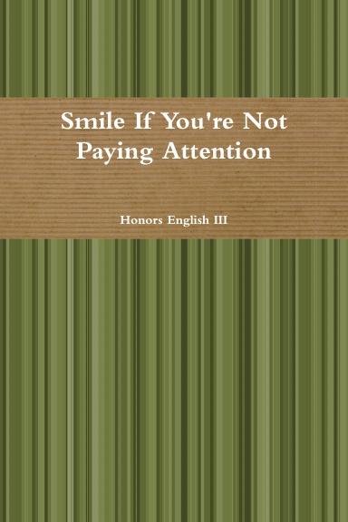 Smile If You're Not Paying Attention