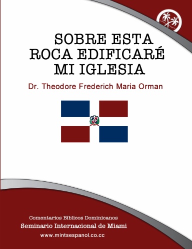 Jesús: Sobre está roca edificaré mi iglesia