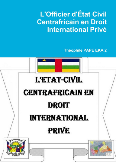 L'Officier d'État Civil Centrafricain en Droit International Privé